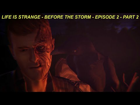 LIFE IS STRANGE - BEFORE THE STORM - EPISODE 2 - PART 2