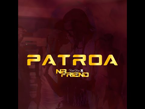 NB Friend - PATROA (Official Videoclip)