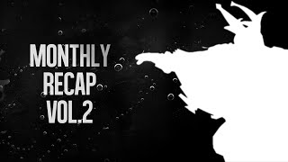 Dota 2 - Monthly Recap Vol.2