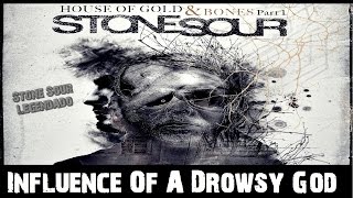Stone Sour - Influence Of A Drowsy God (Tradução)
