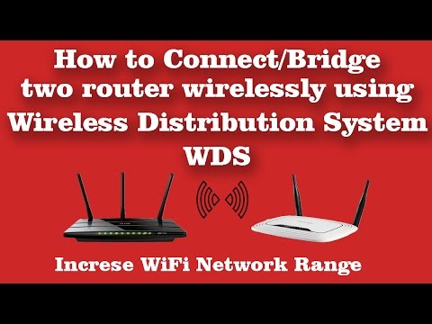 How to Connect / Bridge Two Router Wirelessly Using WDS Wireless Distribution System Settings Video