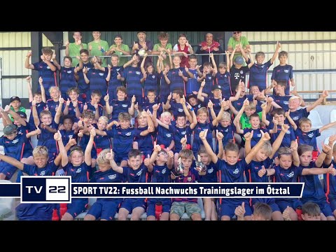 SPORT TV22: Messi's Fussball Nachwuchs beim Trainingslager in Längenfeld