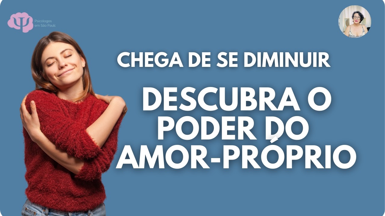 COMO DESENVOLVER AMOR PRÓPRIO