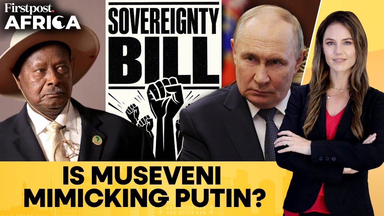 Uganda's New Bill Seeks to Copy Russian Law to Crush Dissent: Critics | Firstpost Africa | N18G