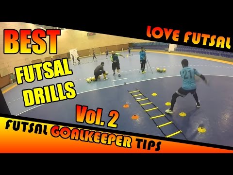 Best Futsal Goalkeeper Drills – Compilation  Vol. 2