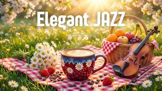 Elegant Spring Morning Jazz ☕ Happy Coffee Jazz & Delicate Bossa Nova Piano for Study & Work