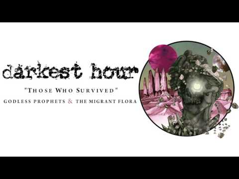 Darkest Hour - Those Who Survived