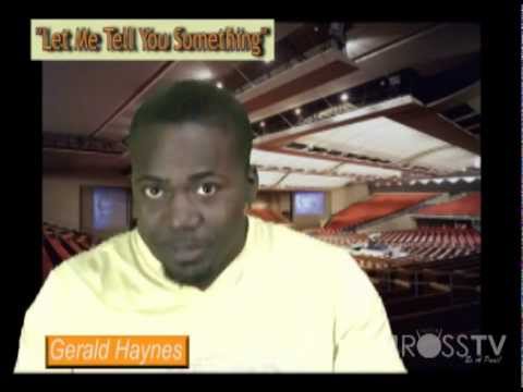 James Ross @ Gerald Haynes - "Let Me Tell You Something" - Church Time Is Money - www.Jross-tv.com
