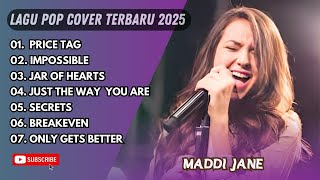 MADDI JANE - PRICE TAG - IMPOSSIBLE - JAR OF HEARTS - LAGU POP TERPOPULER 2025