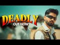 DEADLY Official Music Video Jess Rao Suresh Rao SYNGH Latest Rajasthani Songs 2026
