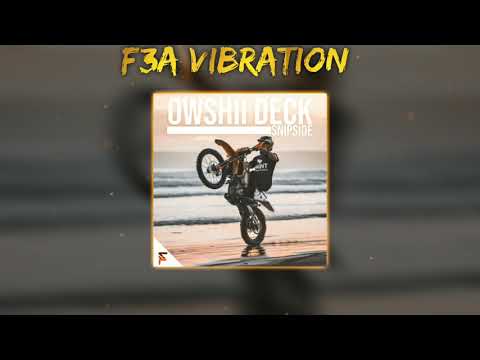 OWSHII DECK (Snipside remix) 2021