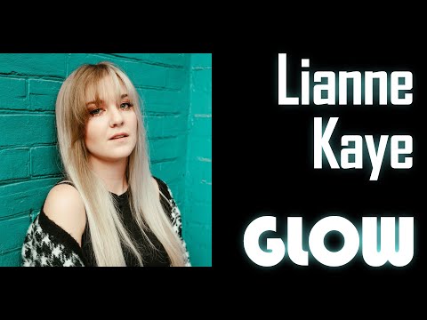 Lianne Kaye - Glow (by Marco Melo & George Koerich)