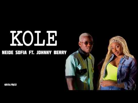 Neide Sofia - Kole feat. Johnny Berry LETRA/LYRICS