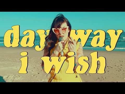 dayaway - i wish (Official Video)