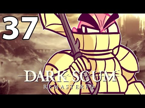 Dark Souls Remastered - Northernlion Plays - Episode 37 [Twitch VOD]