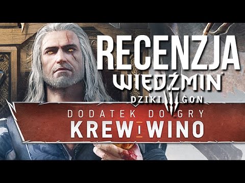 Wiedźmin 3: Krew i wino - RECENZJA bez spoilerów! [tvgry.pl]