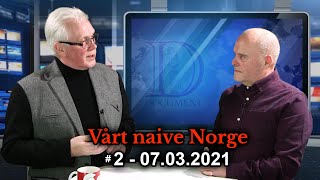 Vårt naive Norge: 2. Asyljuks i stor stil