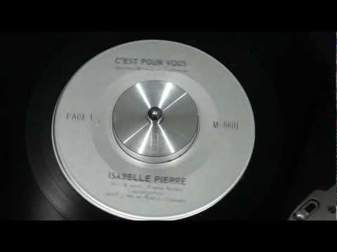 ISABELLE PIERRE - C'est pour vous - 1970 - MWP et RADIO-CANADA