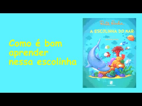 LIVROTECA INFANTIL - A Escolinha do Mar