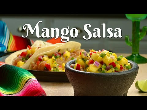 HOW TO MAKE THE MOST DELICIOUS MANGO SALSA: Quick and Easy Recipe for Fresh Mango Salsa in Minutes