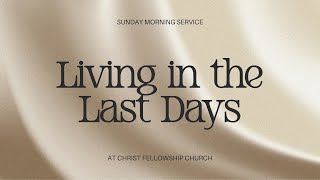 LIVING IN THE LAST DAYS ! | PASTOR TODD SMITH | 01.04.26