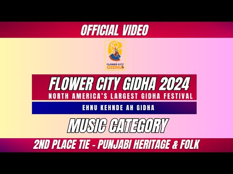 Punjabi Heritage & Folk || 2nd Place tie || Flower City Gidha 2024 || Music Category