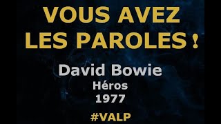 David Bowie -  Héros -  Paroles lyrics -  VALP