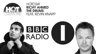 'The Drums' feat. Kevin Knapp - Richy Ahmed (Pete Tong's Essential New Tune)