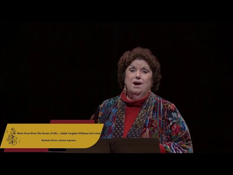 Ralph Vaughan Williams: Silent Noon - Barbara Dever, mezzo-soprano...
