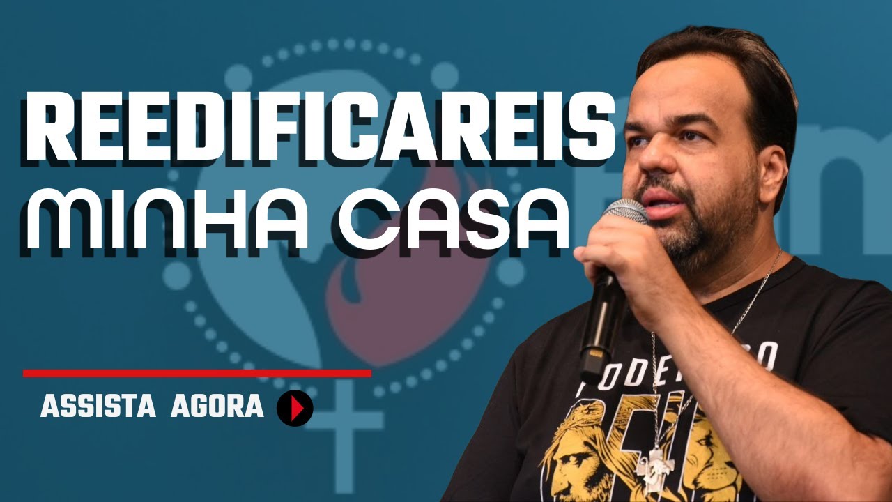 Reedificareis minha casa em Ruínas - Is 58,12 - Moisés Rocha - 22/02/2025