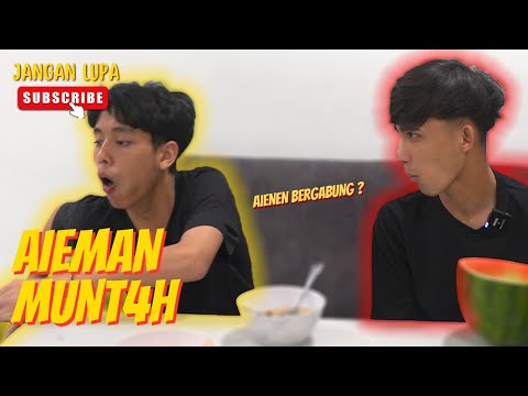 AIEMAN MUNTAH TIME BERBUKA PUASA ? - AIENEN BERGABUNG !