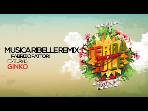 MUSICA RIBELLE REMIX - Fabrizio Fattori Feat GINKO - TERRA E SOLE - Musica Afro Music