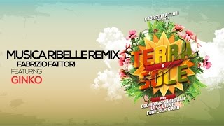 MUSICA RIBELLE REMIX - Fabrizio Fattori Feat GINKO - TERRA E SOLE - Musica Afro Music