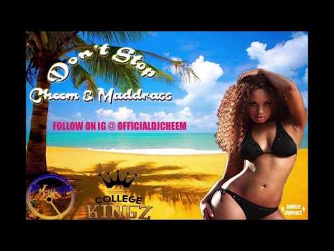 DONT STOP - DJ CHEEM FT MADDRASS