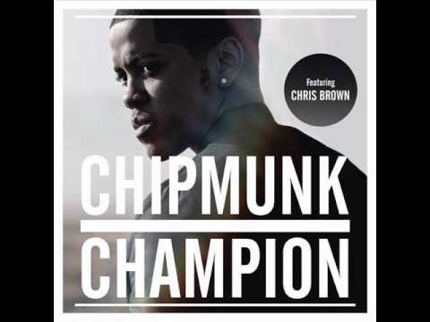 Chipmunk Ft. Chris Brown - Champion