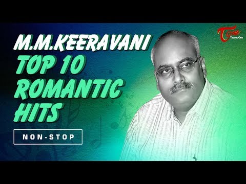 M M Keeravani Top 10 Romantic Hits | Video Jukebox | TeluguOne Video