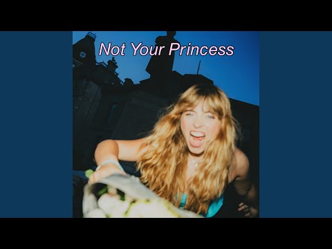 Not Your Princess