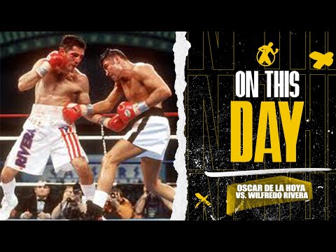 OTD | Oscar De La Hoya vs. Wilfredo Rivera | The Title Wave!