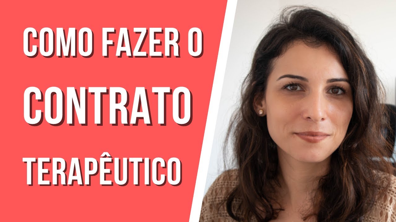 Como fazer o CONTRATO TERAPÊUTICO em psicoterapia