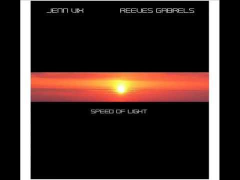 Jenn Vix & Reeves Gabrels - Speed of Light