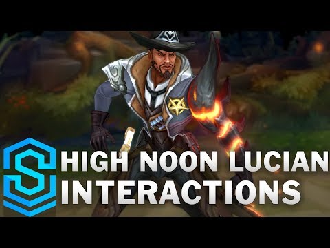 High Noon Lucian Special Interactions