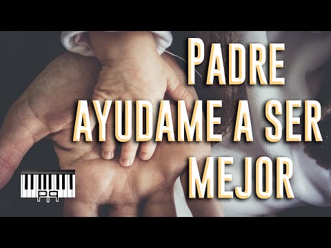 Padre Ayudame a Ser mejor - Pablo Pavon cover