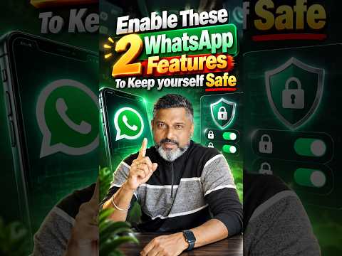 Enable These 2 WhatsApp Safety Features Now! 🔒 Protect Your Privacy