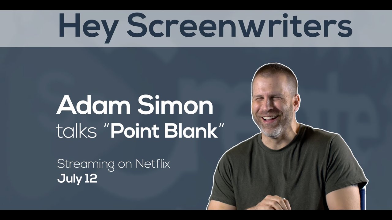 Screenwriter Adam G. Simon Talks About His Netflix Script for "Point Blank"