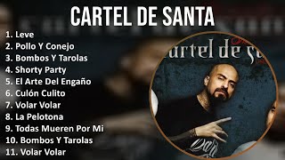 Cartel De Santa 2024 MIX Las Mejores Canciones - Leve, Pollo Y Conejo, Bombos Y Tarolas, Shorty ...