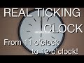 Real Video Of Clock With Ticking Sounds 11 Oclock To 12 Oclock