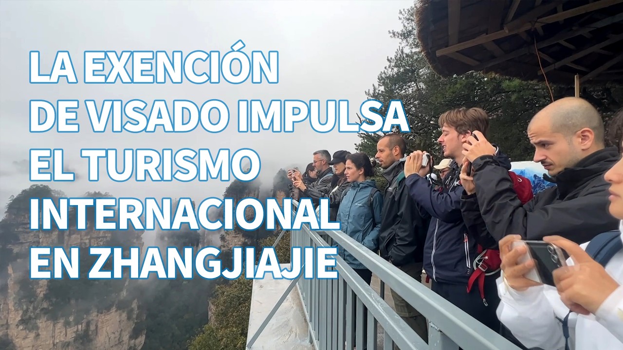 La exención de visado impulsa el turismo internacional en Zhangjiajie