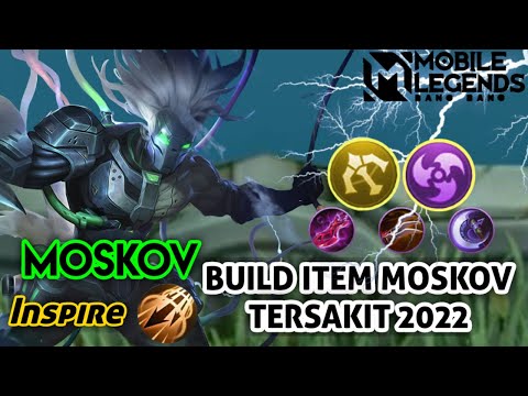 MOSKOV INSPIRE, BEGINI BUILD ITEM MOSKOV TERSAKIT 2022 FULL ATTACK SPEED - MOBILE LEGENDS