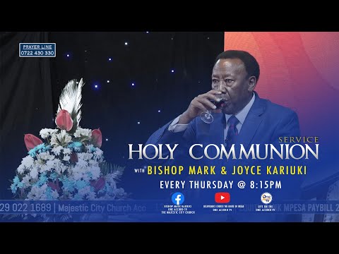 Holy Communion Service With Bishop Mark Kariuki || July 14th, 2022