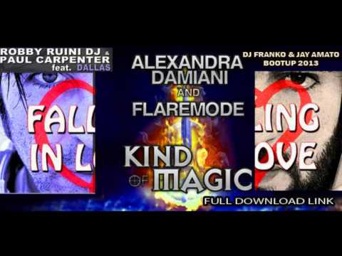 Alexandra Damiani VS. Ruini & Carpenter - Falling In Love/Kind Of Magic (DJ Franko & Jay Amato)